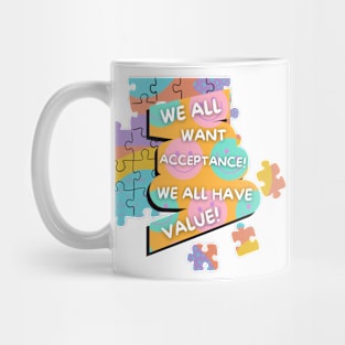 Autism, Acceptance, Value - Autistic Awareness Mug